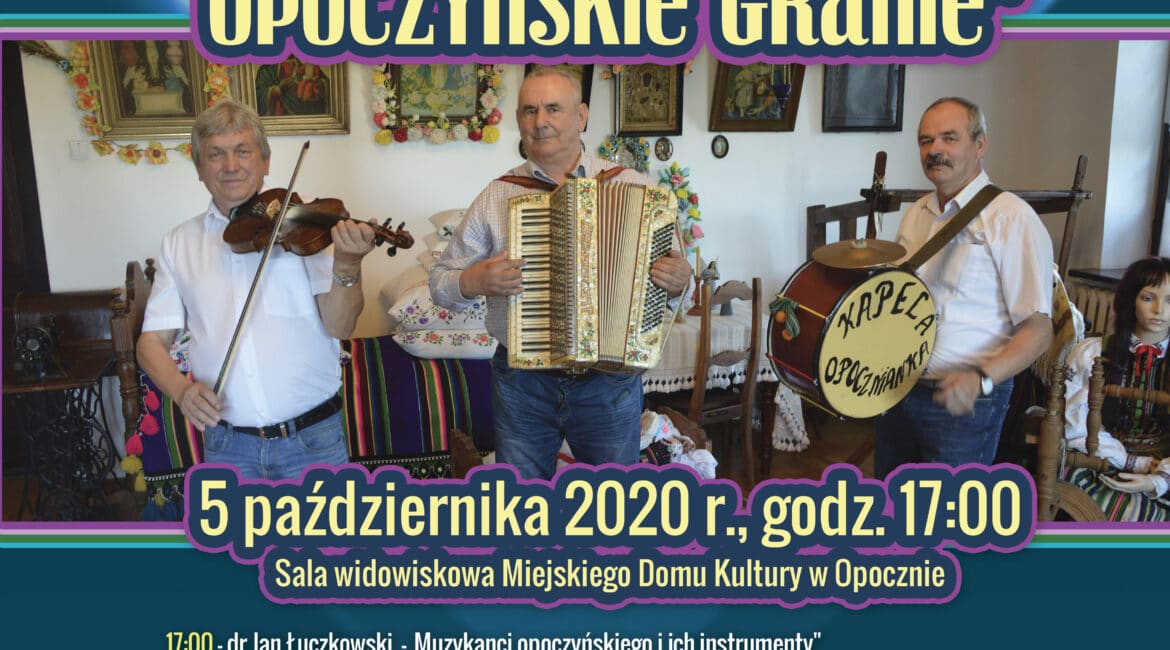 Zapraszamy na konferencję „Zagraj mi muzykancie – opoczyńskie granie”