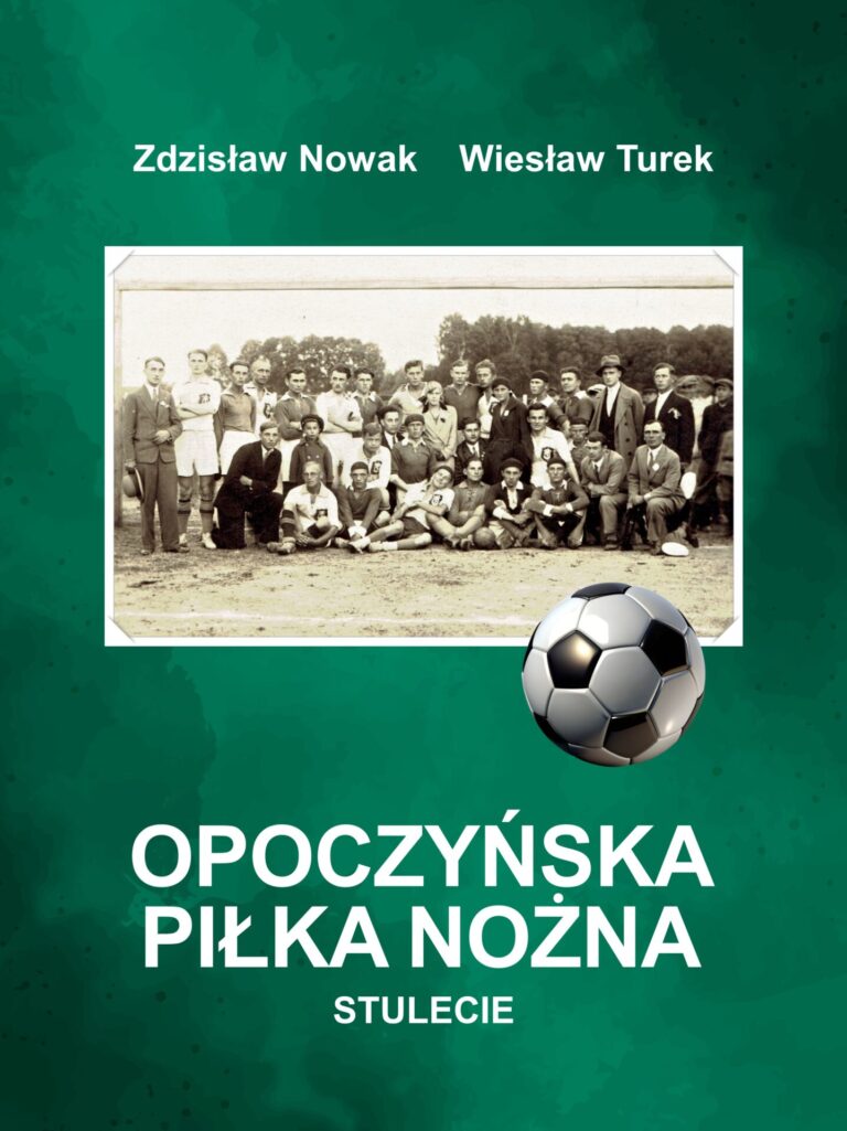 Opoczyńska piłka nożna. Stulecie.