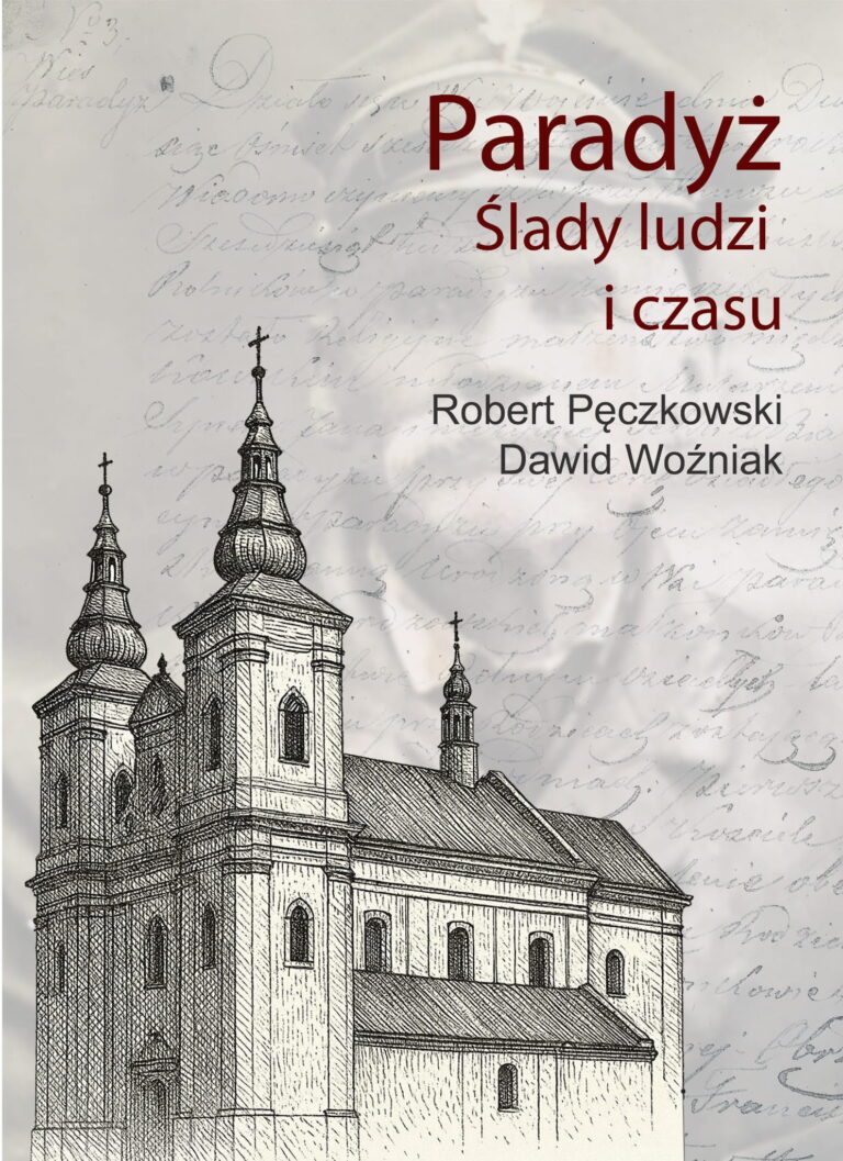Paradyż. Ślady ludzi i czasu.