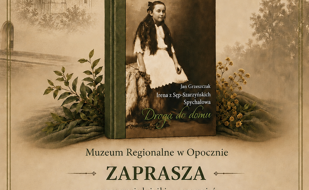 Zapraszamy na promocję wspomnień Ireny z Sęp-Szarzyńskich Spychałowej